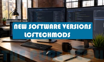 New Software Versions LCFTechMods