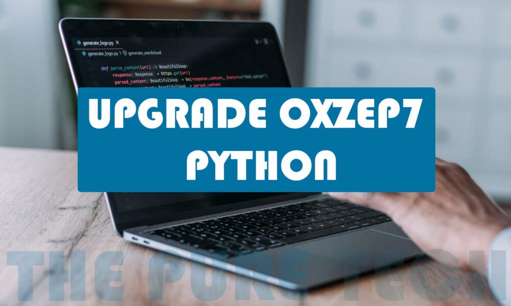 upgrade oxzep7 python